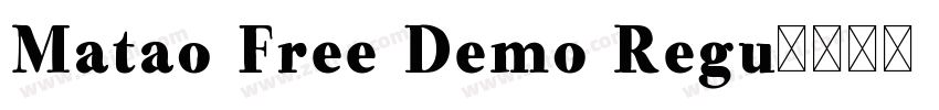 Matao Free Demo Regu字体转换